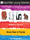 Brown Bear and Friends